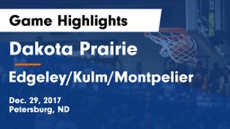 Dakota Prairie  vs Edgeley/Kulm/Montpelier Game Highlights - Dec. 29, 2017