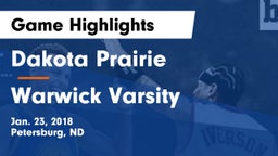 Dakota Prairie  vs Warwick Varsity Game Highlights - Jan. 23, 2018