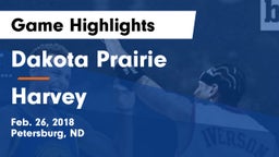 Dakota Prairie  vs Harvey  Game Highlights - Feb. 26, 2018