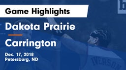 Dakota Prairie  vs Carrington  Game Highlights - Dec. 17, 2018