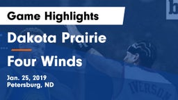 Dakota Prairie  vs Four Winds  Game Highlights - Jan. 25, 2019