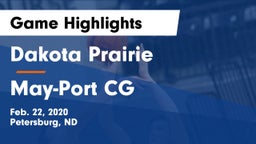 Dakota Prairie  vs May-Port CG  Game Highlights - Feb. 22, 2020