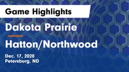 Dakota Prairie  vs Hatton/Northwood  Game Highlights - Dec. 17, 2020