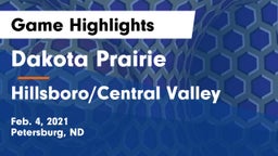 Dakota Prairie  vs Hillsboro/Central Valley Game Highlights - Feb. 4, 2021