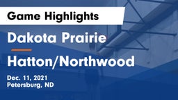 Dakota Prairie  vs Hatton/Northwood  Game Highlights - Dec. 11, 2021