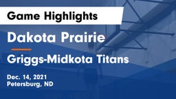 Dakota Prairie  vs Griggs-Midkota Titans Game Highlights - Dec. 14, 2021