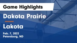 Dakota Prairie  vs Lakota Game Highlights - Feb. 7, 2022