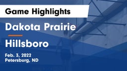 Dakota Prairie  vs Hillsboro Game Highlights - Feb. 3, 2022