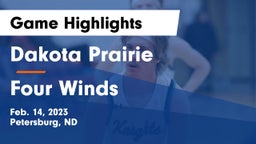 Dakota Prairie   vs Four Winds  Game Highlights - Feb. 14, 2023