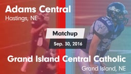 Matchup: Adams Central High vs. Grand Island Central Catholic  2016