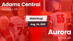 Matchup: Adams Central High vs. Aurora  2018