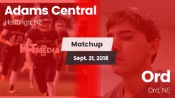 Matchup: Adams Central High vs. Ord  2018