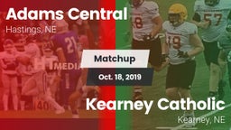 Matchup: Adams Central High vs. Kearney Catholic  2019