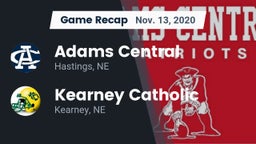 Recap: Adams Central  vs. Kearney Catholic  2020
