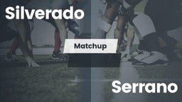 Matchup: Silverado High vs. Serrano  2016