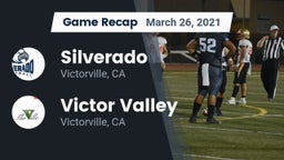 Recap: Silverado  vs. Victor Valley  2021