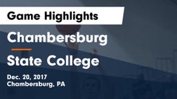 Chambersburg  vs State College  Game Highlights - Dec. 20, 2017