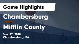 Chambersburg  vs Mifflin County  Game Highlights - Jan. 12, 2018