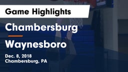 Chambersburg  vs Waynesboro  Game Highlights - Dec. 8, 2018