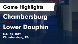 Chambersburg  vs Lower Dauphin  Game Highlights - Feb. 13, 2019