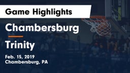 Chambersburg  vs Trinity  Game Highlights - Feb. 15, 2019