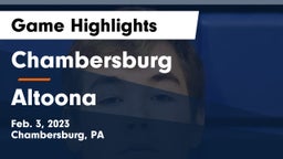 Chambersburg  vs Altoona  Game Highlights - Feb. 3, 2023