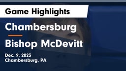 Chambersburg  vs Bishop McDevitt  Game Highlights - Dec. 9, 2023