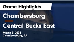 Chambersburg  vs Central Bucks East  Game Highlights - March 9, 2024