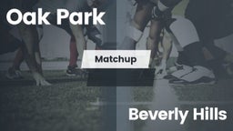 Matchup: Oak Park  vs. Beverly Hills  2016