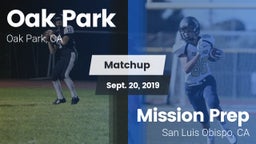 Matchup: Oak Park  vs. Mission Prep 2019