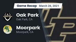 Recap: Oak Park  vs. Moorpark  2021