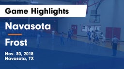 Navasota  vs Frost  Game Highlights - Nov. 30, 2018