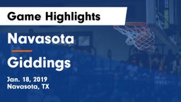 Navasota  vs Giddings  Game Highlights - Jan. 18, 2019