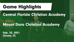 Central Florida Christian Academy  vs Mount Dora Christian Academy Game Highlights - Feb. 23, 2021