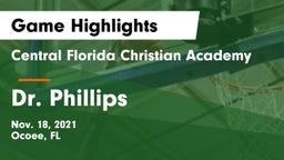 Central Florida Christian Academy  vs Dr. Phillips  Game Highlights - Nov. 18, 2021