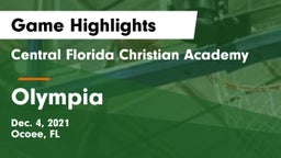 Central Florida Christian Academy  vs Olympia  Game Highlights - Dec. 4, 2021