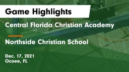 Central Florida Christian Academy  vs Northside Christian School Game Highlights - Dec. 17, 2021