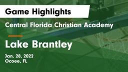 Central Florida Christian Academy  vs Lake Brantley  Game Highlights - Jan. 28, 2022