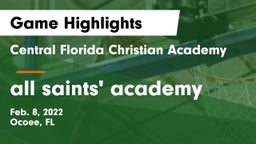 Central Florida Christian Academy  vs all saints' academy Game Highlights - Feb. 8, 2022