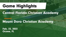 Central Florida Christian Academy  vs Mount Dora Christian Academy Game Highlights - Feb. 22, 2022