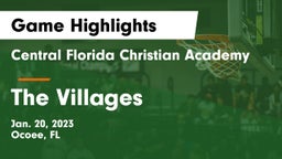 Central Florida Christian Academy  vs The Villages  Game Highlights - Jan. 20, 2023