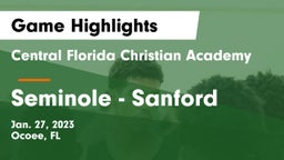 Central Florida Christian Academy  vs Seminole  - Sanford Game Highlights - Jan. 27, 2023