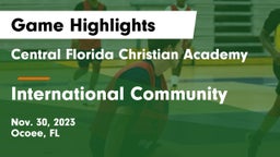 Central Florida Christian Academy  vs International Community Game Highlights - Nov. 30, 2023