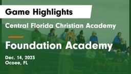 Central Florida Christian Academy  vs Foundation Academy  Game Highlights - Dec. 14, 2023