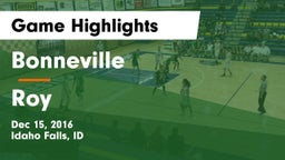 Bonneville  vs Roy  Game Highlights - Dec 15, 2016