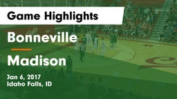 Bonneville  vs Madison  Game Highlights - Jan 6, 2017