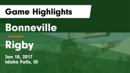 Bonneville  vs Rigby  Game Highlights - Jan 18, 2017