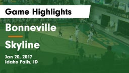 Bonneville  vs Skyline  Game Highlights - Jan 20, 2017