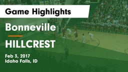 Bonneville  vs HILLCREST Game Highlights - Feb 3, 2017