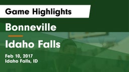 Bonneville  vs Idaho Falls Game Highlights - Feb 10, 2017
